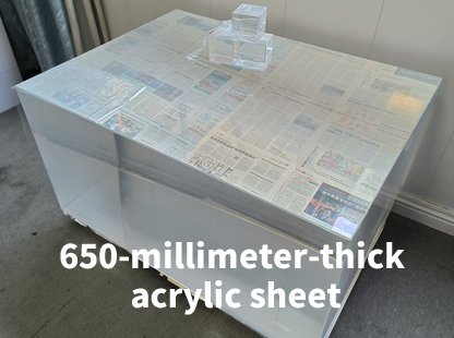 The 650-millimeter-thick acrylic sheet remains exceptionally clear.